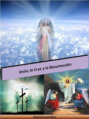 cover image of Jesús, la Cruz y la Resurrección